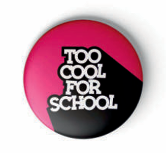 Cool Attitude Pin up Badges - (Magnet and Pin)